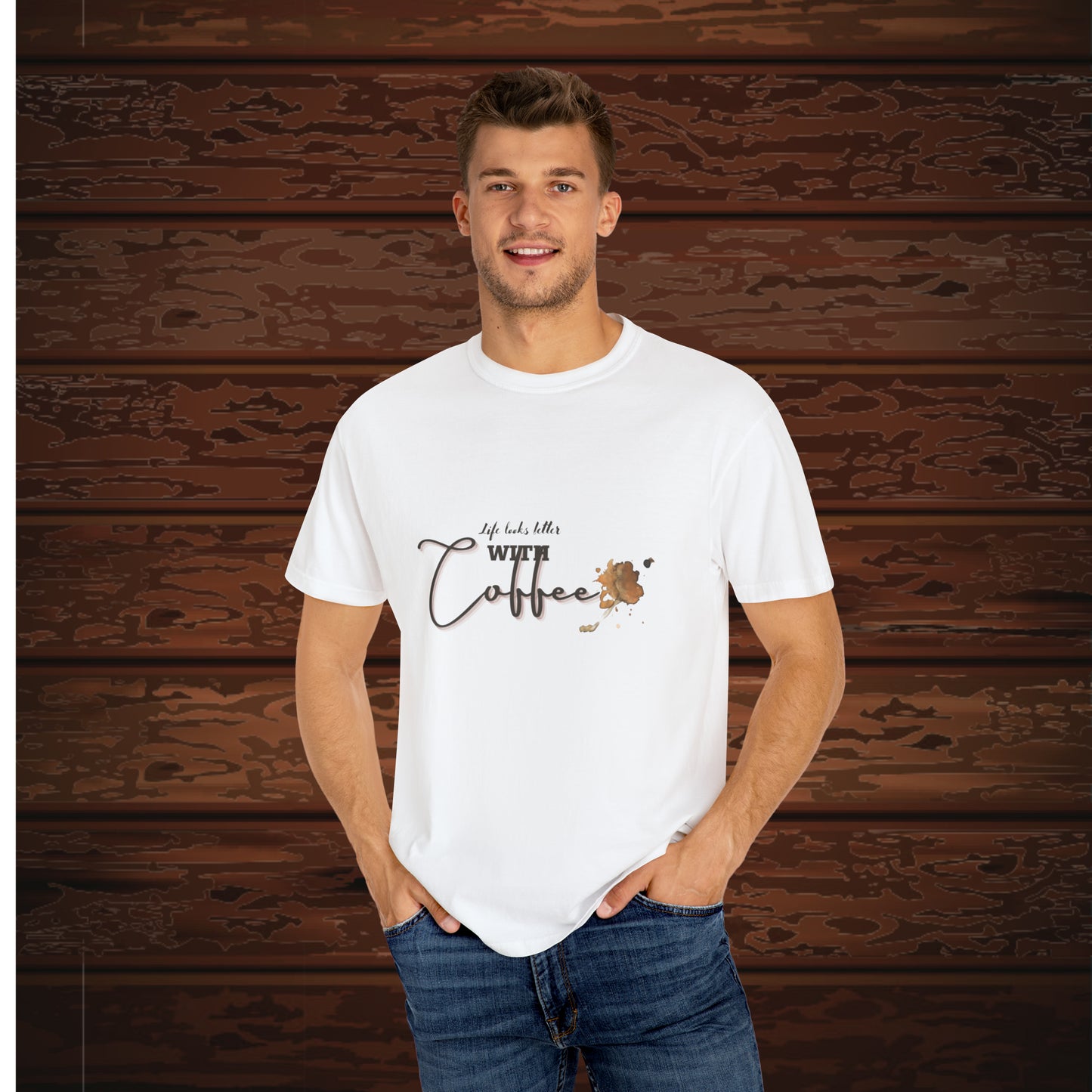 life look better with coffee men,s T-shirt