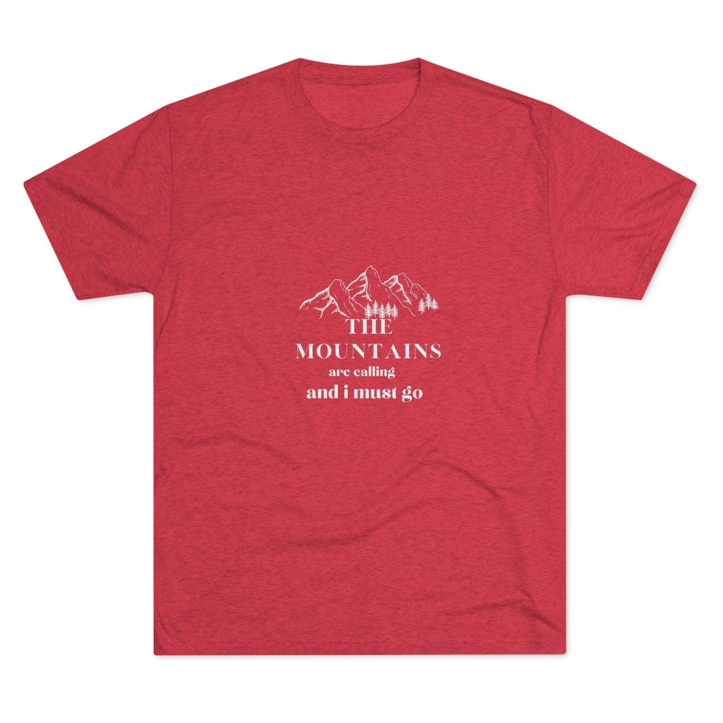 the Mountain are calling women Unisex Tri-Blend Crew Tee