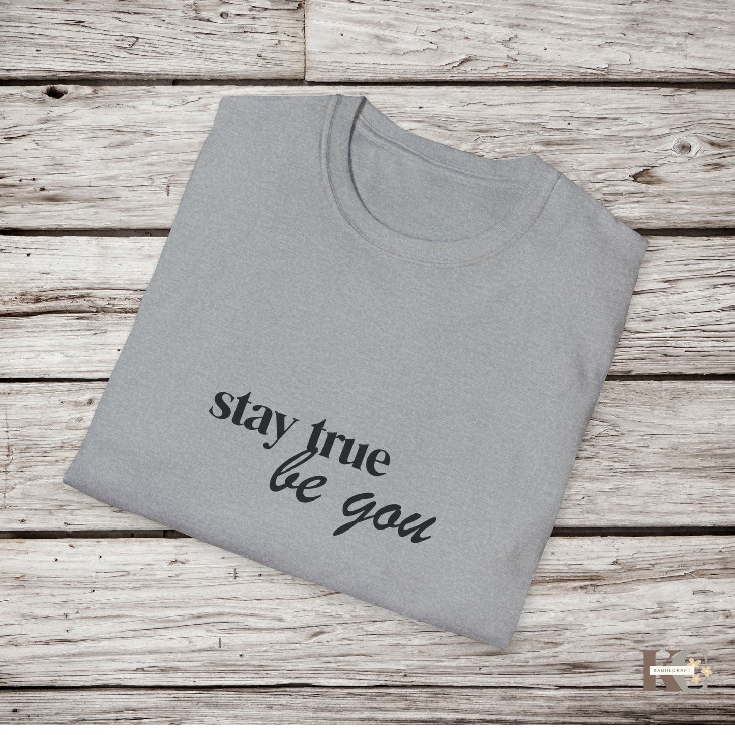 stay true be you men,s  T-Shirt